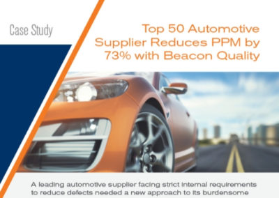 Top 50 Automotive Supplier Reduces PPM 73% with Beacon Quality