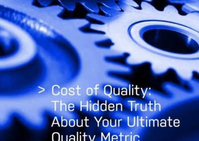 Cost of Quality: The Hidden Truth About Your Ultimate Quality Metric